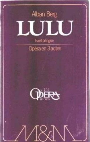 Lulu livret bilingue - lulu, opera