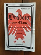 ORADOUR-SUR-GLANE - Vision d'épouvante - Ouvrage Officiel - Edition 1992 - WW2