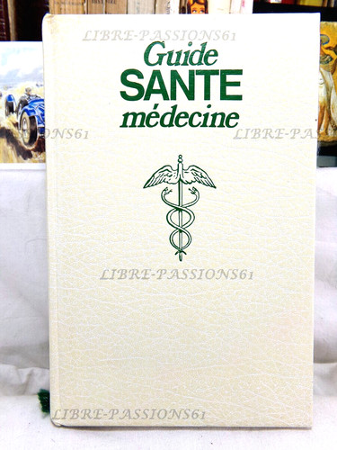 Guide santé médecine dr - santÉ, mÉdecine,