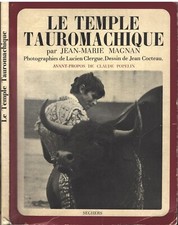 Le TEMPLE TAUROMACHIQUE de J-M