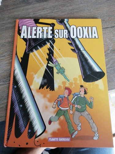 Alerte sur ooxia planete - bd,