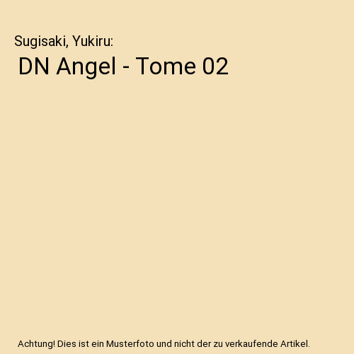Angel tome 02 - tome, sugisaki