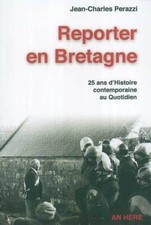 Reporter en Bretagne - Jean-Charles Perazzi - V81822