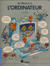 JE DECOUVRE L'ORDINATEUR / L. NOVELLI / NATHAN 