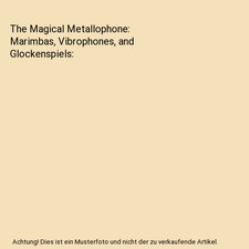 The Magical Metallophone