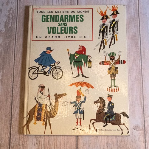 Gendarmes sans voleurs - , –
