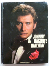 Johnny raconte Hallyday | Johnny Hallyday édition n°1 Filipacchi, 1982