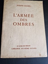WW2 2ème guerre mondiale  / Livre ancien L'ARMÉE DES OMBRES Joseph KESSEL 1951