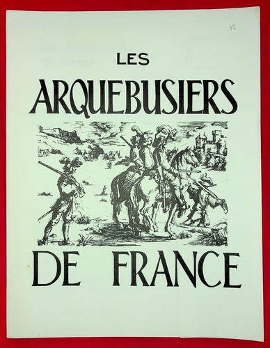 Les arquebusiers france - arquebusiers, de