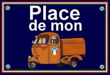 plaque " PLACE DE MON VESPA APE orange " 