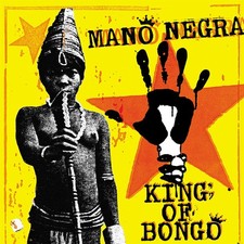 Mano Negra King Of Bongo - LP