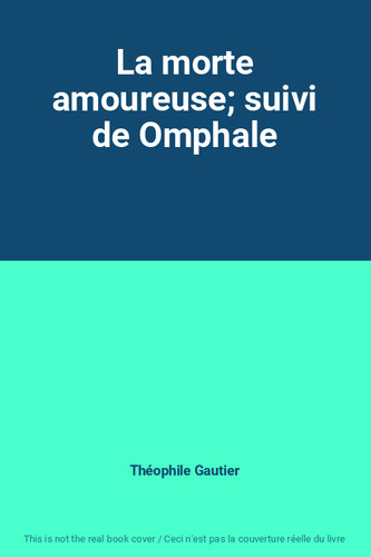 Morte amoureuse suivi de - la,