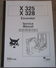 Bobcat X 325 328 Pelle Service Réparation Manuel S/N 514013001-UP 516611001-UP