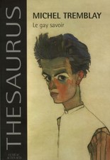 Le gay savoir - Tremblay, Michel