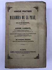 ABREGEE PRATIQUE DES MALADIES DE LA PEAU - 1847 - SCHEDEL & CAZENAVE