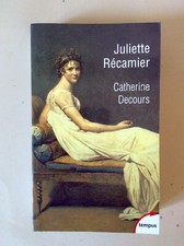 Catherine Decours * Juliette Récamier * Perrin / Tempus 2019 * Comme Neuf