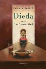 Dieda oder Das fremde Kind |