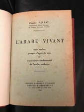 MAROC - ALGERIE - LIVRE RARE 1952 - L'Arabe vivant par Pellat (voir description)