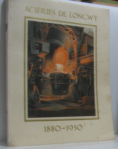 Aciéries longwy - aciéries,