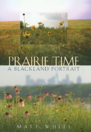 Matt white prairie time - matt,