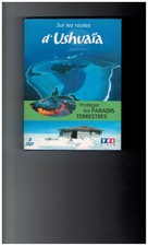 SUR LES ROUTES D'USHUAIA