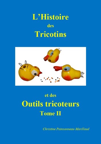 Histoire des tricotins - l'histoire, et