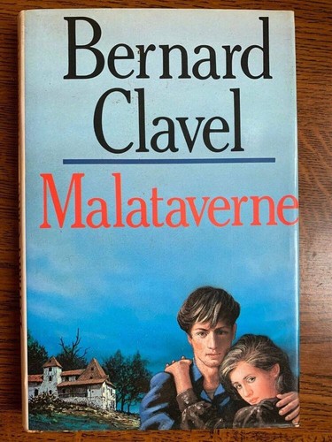 Bernard clavel malataverne - clavel:,