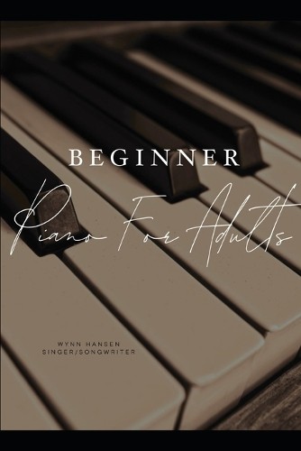 Wynn hansen beginner piano - beginner,