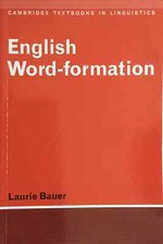 Bauer, English Word-formation.