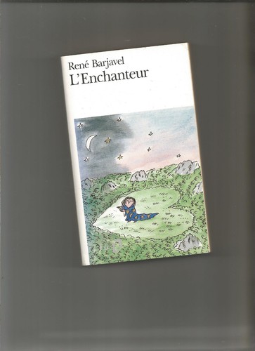 Enchanteur barjavel roi - l'enchanteur,