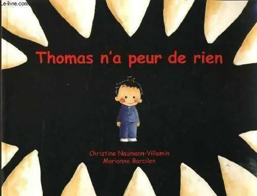 Thomas peur rien - peur,