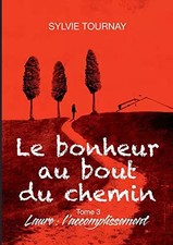 Le bonheur au bout du chemin