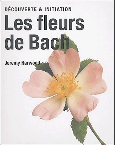 Les fleurs bach - fleurs,