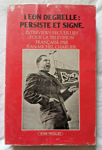 Léon degrelle persiste et - degrelle,