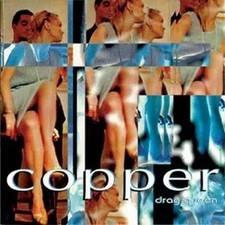 CD Copper Drag Queen NEW OVP