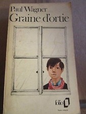 Paul Wagner: Graine d'ortie/