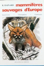 « Mammifères sauvages d'Europe , tome 1 » Par Robert Hainard  I NEUF