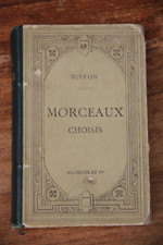 BUFFON - MORCEAUX CHOISIS - 1889 - HACHETTE & Cie - BON ETAT - ROUSSEURS