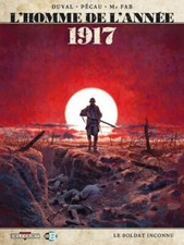 BD L' HOMME DE L' ANNÉE - TOME 1, 1917 / DUVAL, PECAU, Mr FAB, EO DELCOURT