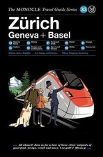 The Monocle Travel Guide to Zürich Basel Geneva: The Monoc... | Livre | état bon