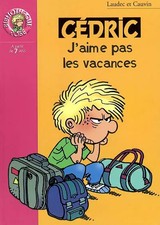 Cedric, tome 6 : J'aime pas les vacances, Laudec