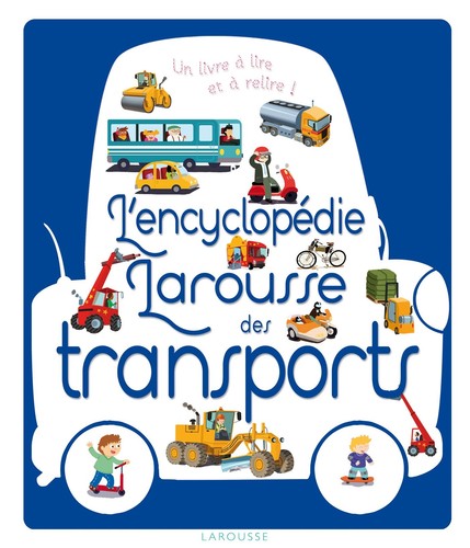 Encyclopédie larousse des - l'encyclopédie,