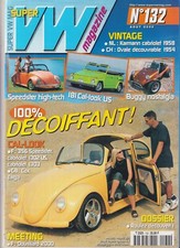 SUPER VW MAGAZINE N°132 BUGGY NOSTALGIA / 181 CAL-LOOK US / SPEEDSTER HIGH--TECH