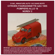 0581 MINIATURE 1 43ème CITROEN 2CV AZU 1955 Pompiers allo 18 avec BOITE NOREV