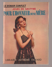 Jules de Gastyne  Pour l'honneur d'une mère 1950 Fayard Agrafé Service Presse TB