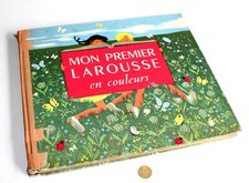 MON PREMIER LAROUSSE EN COULEUR de FONTENEAU & THEUREAU 1953 ENFANTINA 4000 MOTS