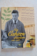 NOS CAHIERS D'ECOLIERS