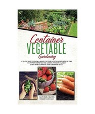 Container Vegetable Gardening