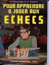 POUR APPRENDRE A JOUER AUX ECHECS - Maurice Beaucaire et Pierre Vincent 1983