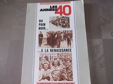  LIVRE HISTOIRE - LES ANNEES 40 - DU PAIN NOIR a la RENAISSANCE